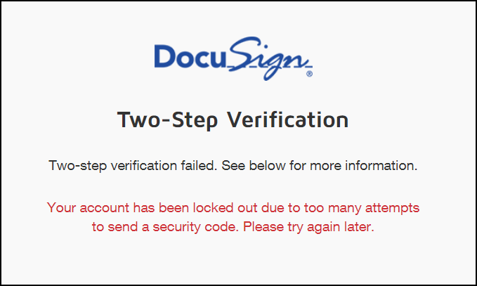 Two Step Verification Your Account Has Been Locked Out Due To Too Many Attempts To Send A Security Code Docusign Support Center - roblox 2 step verification not sending