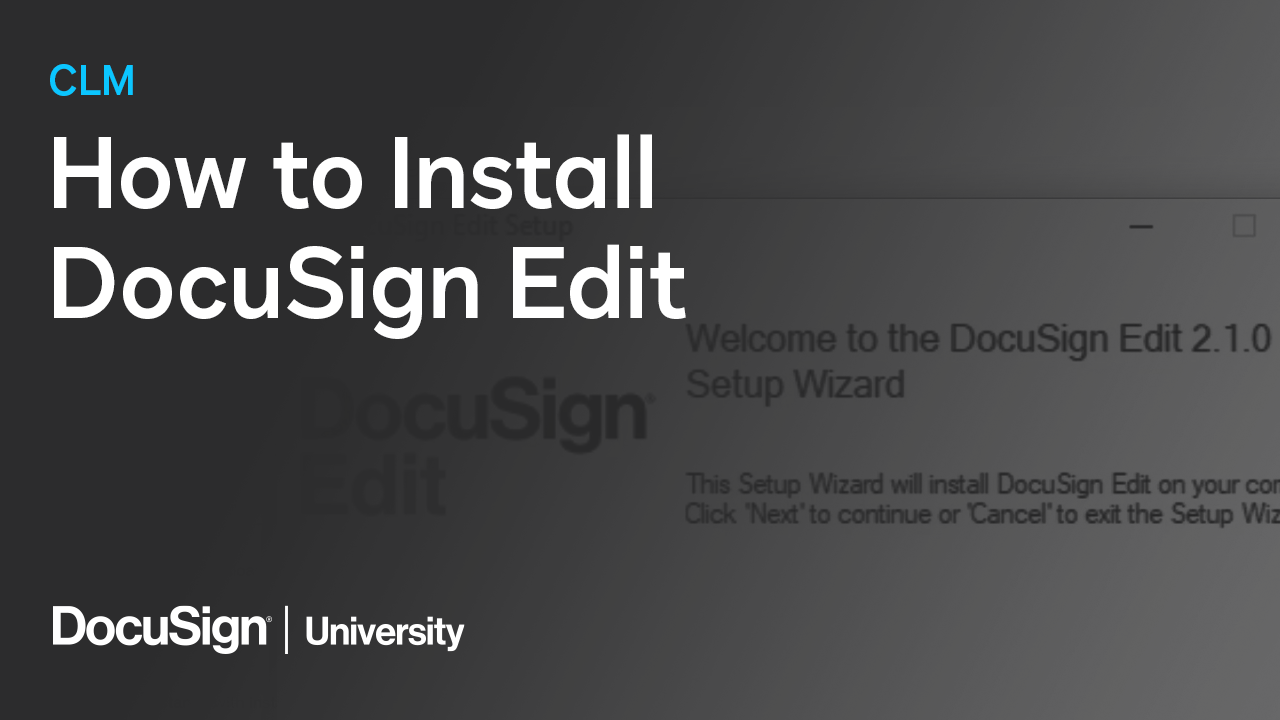 This is a cover image for the video that shows How to Install DocuSign Edit in CLM.