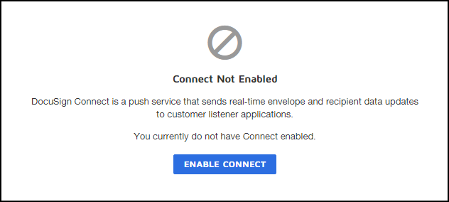 DocuSign API and Connect Feature Integration ERROR: This Account lacks ...