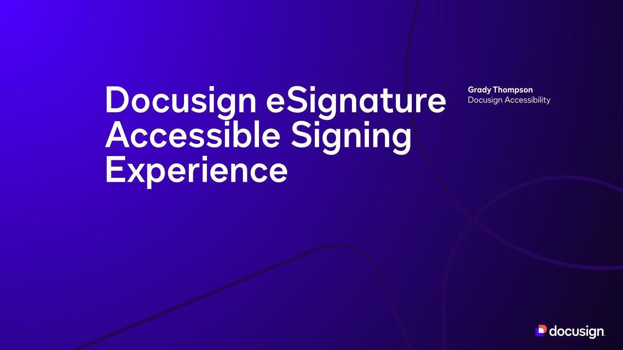DocuSign eSignature: Accessible Signing Experience